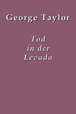 E-Book (epub) Tod in der Levada von George Taylor