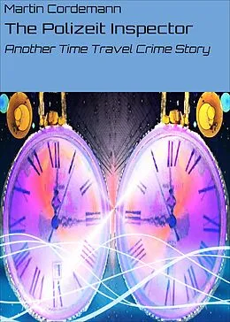 E-Book (epub) The Polizeit Inspector von Martin Cordemann