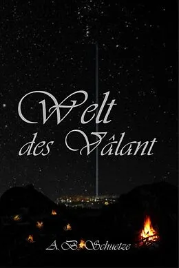 E-Book (epub) Welt des Vâlant von A. B. Schuetze