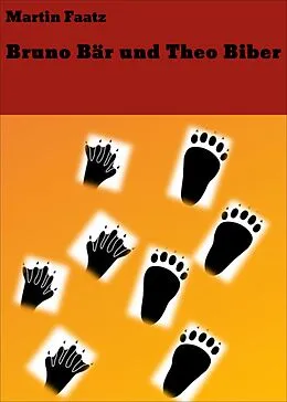 E-Book (epub) Bruno Bär und Theo Biber von Martin Faatz