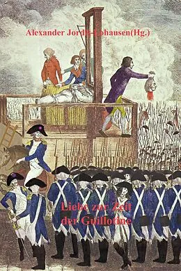 E-Book (epub) Liebe zur Zeit der Guillotine von Antoine de Faurichon de La Bardonnie, Catherine de Nicolaÿ