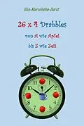 E-Book (epub) 26 x 4 Drabbles von Ilka-Maria Hohe-Dorst