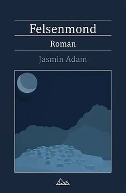 E-Book (epub) Felsenmond von Jasmin Adam