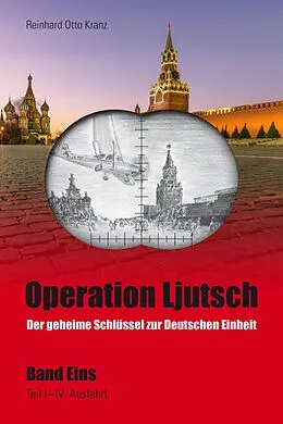 E-Book (epub) Operation Ljutsch von Reinhard Otto Kranz
