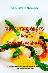 E-Book (epub) THE FLYING CHEFS Das Spargelkochbuch von Sebastian Kemper
