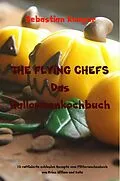 E-Book (epub) THE FLYING CHEFS Das Halloweenkochbuch von Sebastian Kemper