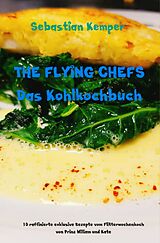 E-Book (epub) THE FLYING CHEFS Das Kohlkochbuch von Sebastian Kemper