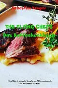 E-Book (epub) THE FLYING CHEFS Das Kaffeekochbuch von Sebastian Kemper