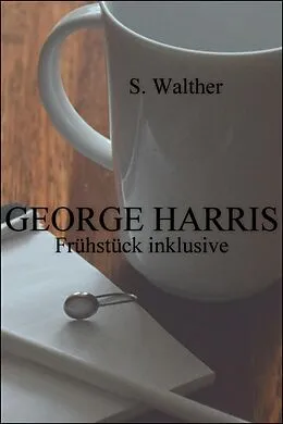 E-Book (epub) George Harris von S. Walther