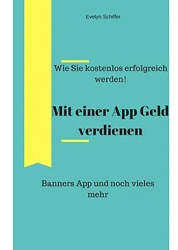 E-Book (epub) Mit einer App erfolgreich verdienen von Evelyn Schiffer