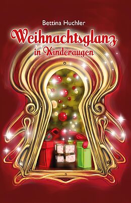 E-Book (epub) Weihnachtsglanz in Kinderaugen von Bettina Huchler