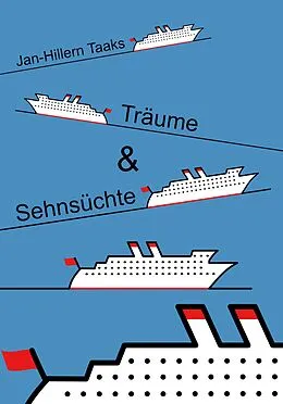 E-Book (epub) Träume & Sehnsüchte von Jan-Hillern Taaks