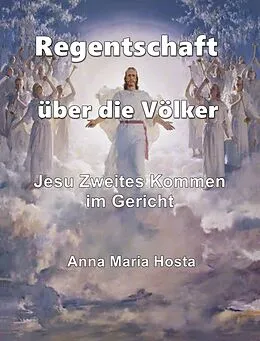 E-Book (epub) Regentschaft über die Völker von Anna Maria Hosta