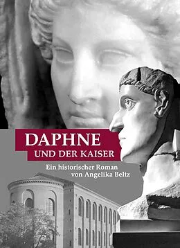 E-Book (epub) Daphne und der Kaiser von Angelika Beltz