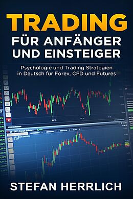 E-Book (epub) Trading für Anfänger und Einsteiger von Stefan Herrlich