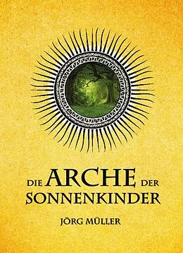 E-Book (epub) Die Arche der Sonnenkinder von Jörg Müller