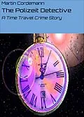 E-Book (epub) The Polizeit Detective von Martin Cordemann