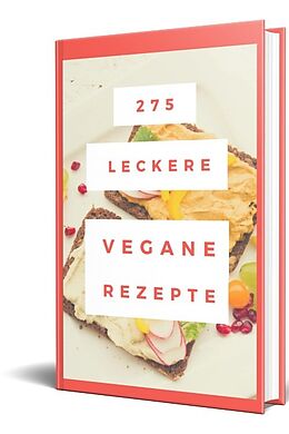 E-Book (epub) 275 leckere Vegane Rezepte von Rüdiger Küttner-Kühn