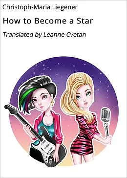E-Book (epub) How to Become a Star von Christoph-Maria Liegener
