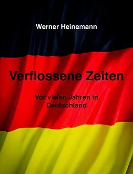 E-Book (epub) Verflossene Zeiten von Werner Heinemann