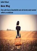 E-Book (epub) Mein Weg von Juliet Hikari