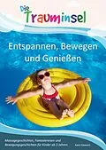 E-Book (epub) Die Trauminsel - Entspannen, Bewegen und Genießen von Katrin Kleebach
