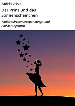 E-Book (epub) Der Prinz und das Sonnenscheinchen von Kathrin Urban