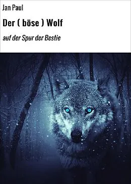 E-Book (epub) Der ( böse ) Wolf von Jan Paul