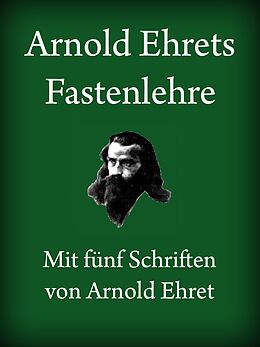 E-Book (epub) Arnold Ehret von Arnold Ehret