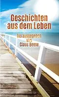 E-Book (epub) Geschichten aus dem Leben von Claus Beese