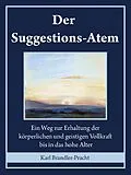 E-Book (epub) Der Suggestions-Atem von Karl Brandler-Pracht