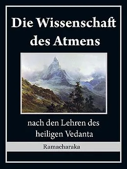 E-Book (epub) Die Wissenschaft des Atmens von Yogi Ramacharaka