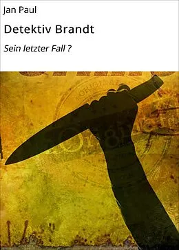 E-Book (epub) Detektiv Brandt von Jan Paul