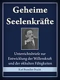 E-Book (epub) Geheime Seelenkräfte von Karl Brandler-Pracht