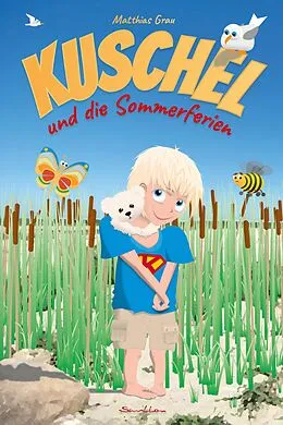E-Book (epub) Kuschel und die Sommerferien von Matthias Grau