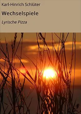 E-Book (epub) Wechselspiele von Karl-Hinrich Schlüter, Silvia Boomgaarden, Thea Chapman