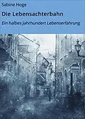 E-Book (epub) Die Lebensachterbahn von Sabine Hoge