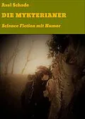 E-Book (epub) DIE MYKTERIANER von Axel Schade