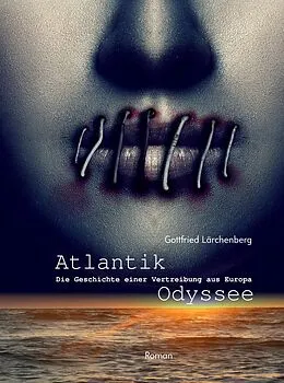 E-Book (epub) Atlantik-Odyssee von Gottfried Lärchenberg