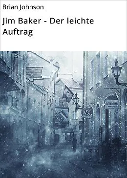 E-Book (epub) Jim Baker - Der leichte Auftrag von Brian Johnson