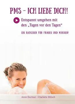 E-Book (epub) PMS - Ich liebe Dich! von Anne Durmaz, Charlotte Münch