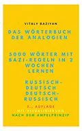 E-Book (epub) Das Wörterbuch der Analogien Russisch-Deutsch/Deutsch-Russisch mit Bazi-Regeln von Vitaly Baziyan