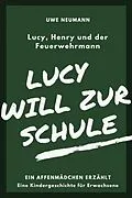 E-Book (epub) Lucy will zur Schule von Uwe Neumann