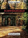 E-Book (epub) Schweigegeld von Dieter Landgraf