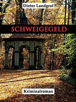 E-Book (epub) Schweigegeld von Dieter Landgraf