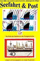 E-Book (epub) Seefahrt und Post - Geschichte der Reichspostdampfer - Schiffe auf Briefmarken von Jürgen Ruszkowski
