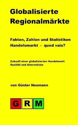 E-Book (epub) Globalisierte Regionalmärkte von Günter Neumann