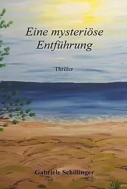E-Book (epub) Eine mysteriöse Entführung von Gabriele Schillinger