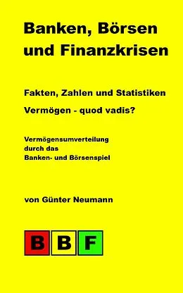E-Book (epub) Banken, Börsen und Finanzkrisen von Günter Neumann
