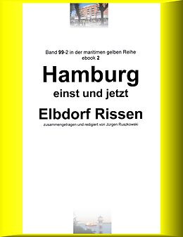 E-Book (epub) Hamburg einst und jetzt - Elbdorf Rissen - Teil 2 von Jürgen Ruszkowski